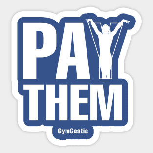 Pay Them Sticker